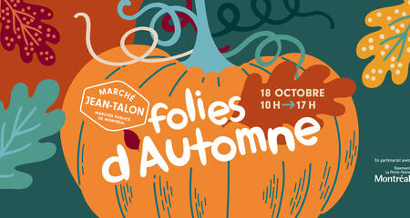 Folies d'automne au Marché Jean-Talon